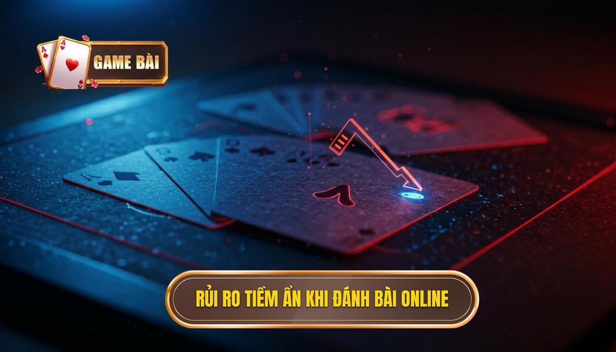 Đánh Bài Online: An Toàn Hay Rủi Ro? Phân Tích Chi Tiết Phần 2_ Phân Tích Các Rủi Ro Tiềm Ẩn Khi Đánh Bài Online